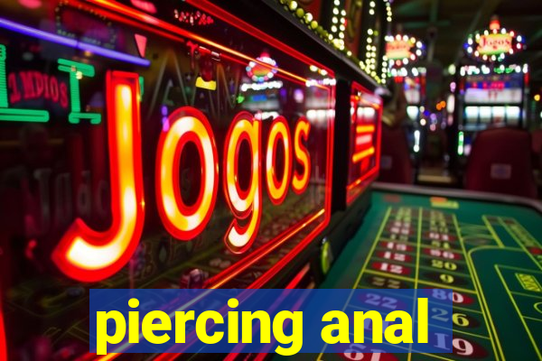 piercing anal